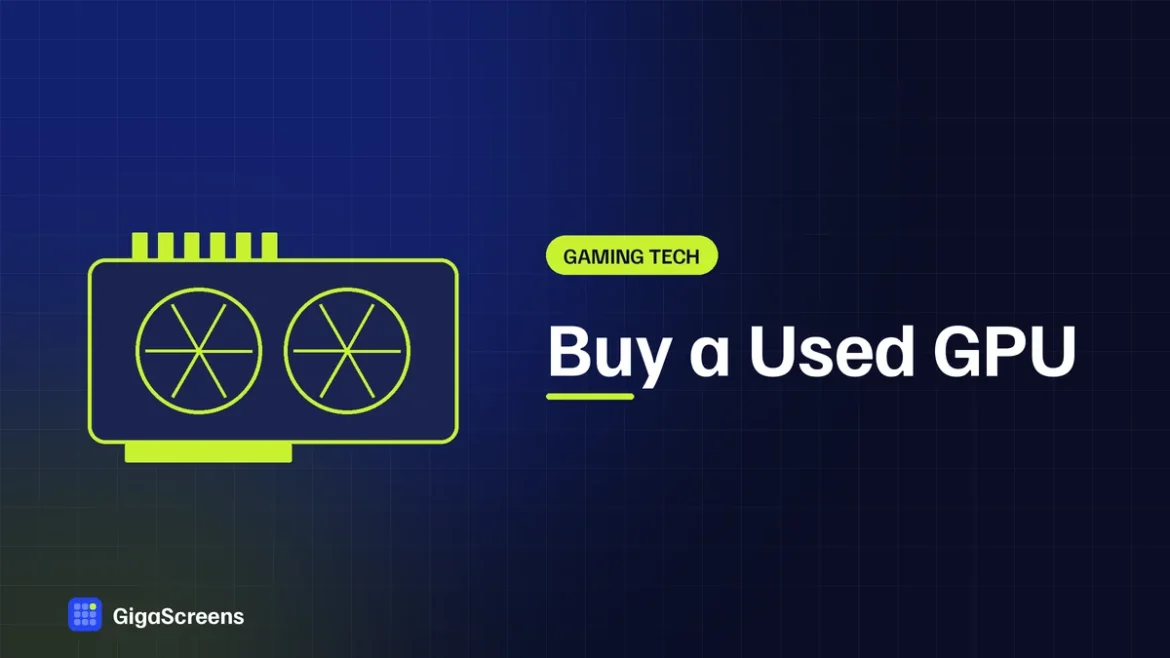 Buy a Used GPU