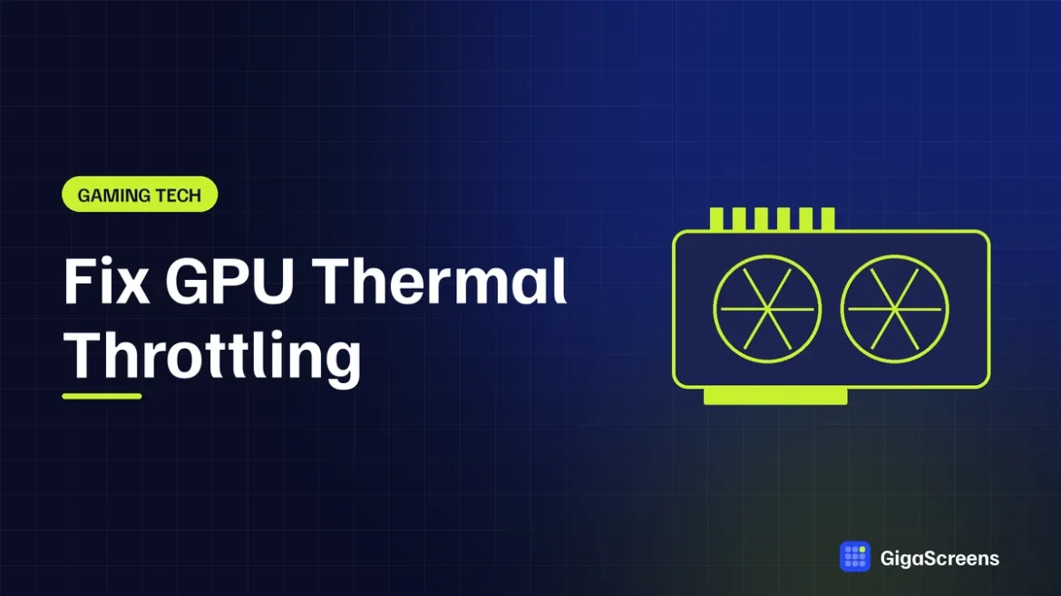 Fix GPU Thermal Throttling