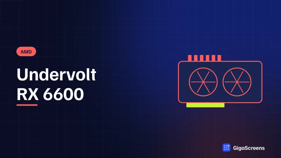 Undervolt RX 6600